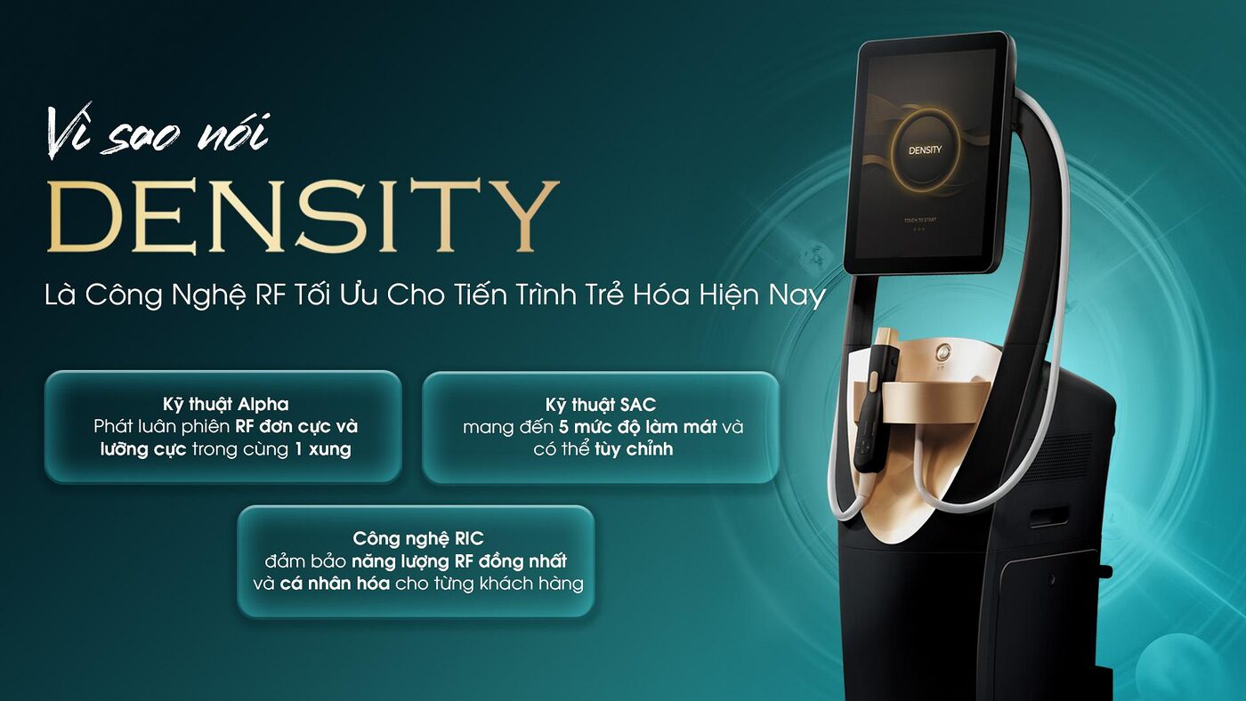 DENSITY mở ra kỷ nguyên trẻ hóa bằng sóng RF không đau chính thức ra mắt tại Việt Nam 1 DENSITY mở ra kỷ nguyên trẻ hóa bằng sóng RF không đau chính thức ra mắt tại Việt Nam